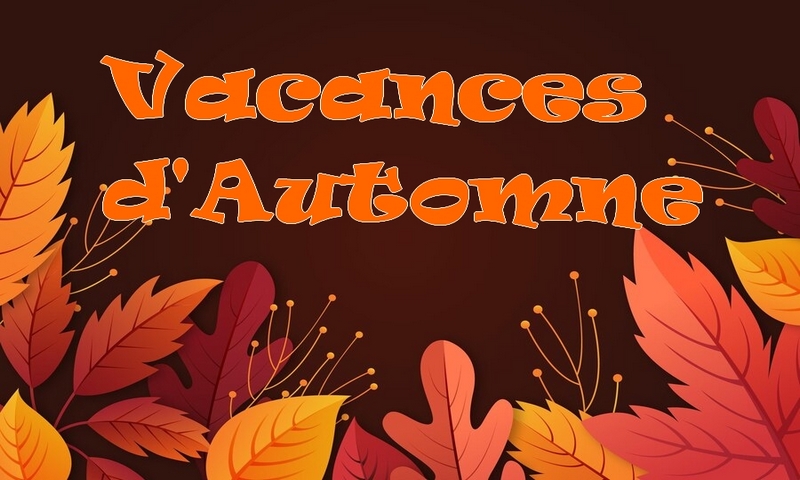 You are currently viewing VACANCES D’AUTOMNE